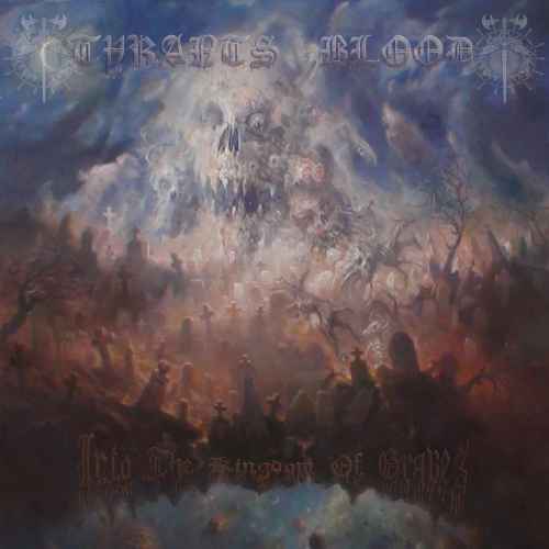 TYRANTS BLOOD - Into the Kingdom of Graves Re-Release CD